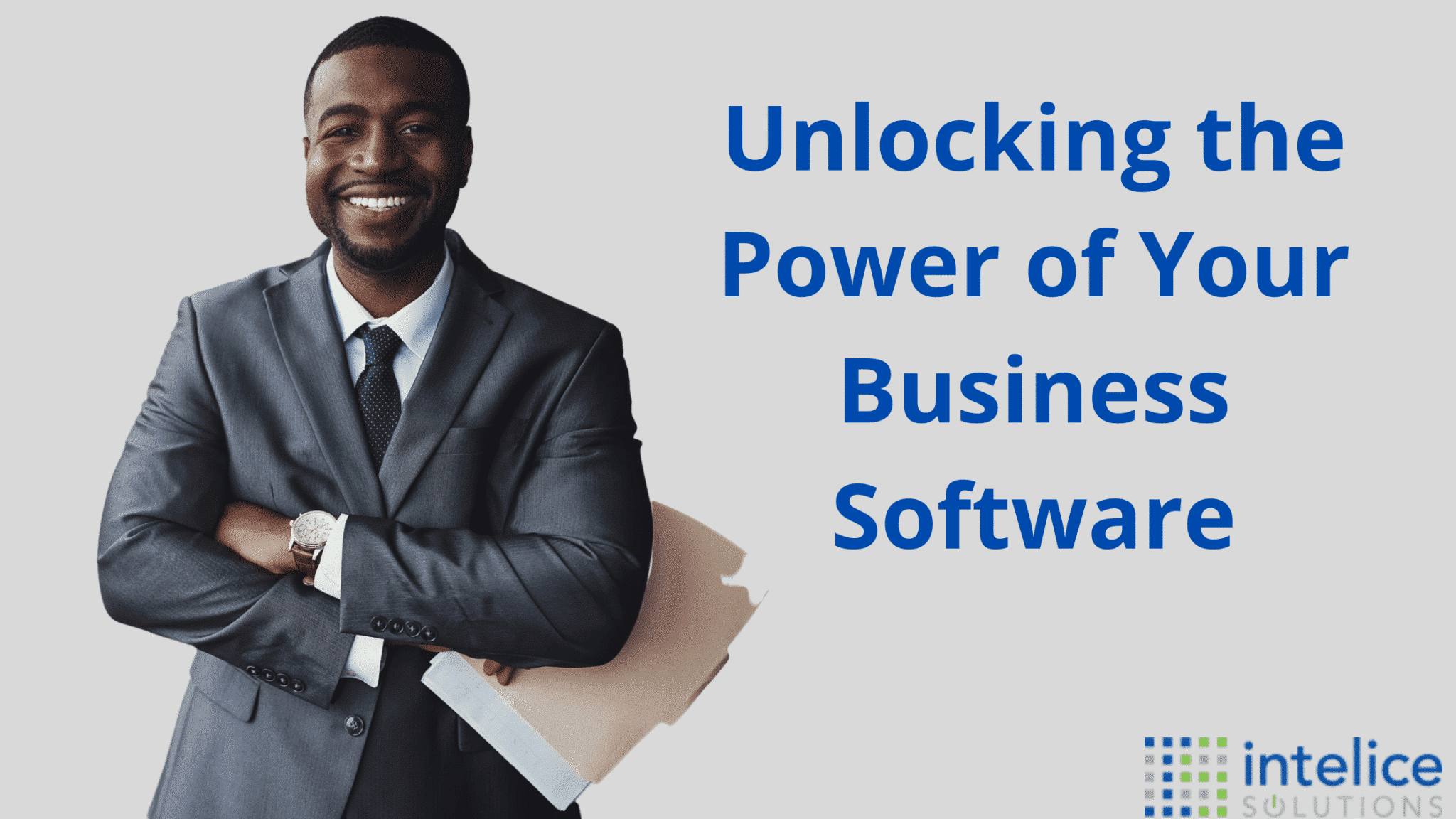 Unlocking the Power of Your Business Software Unlocking the Power of Your Business Software