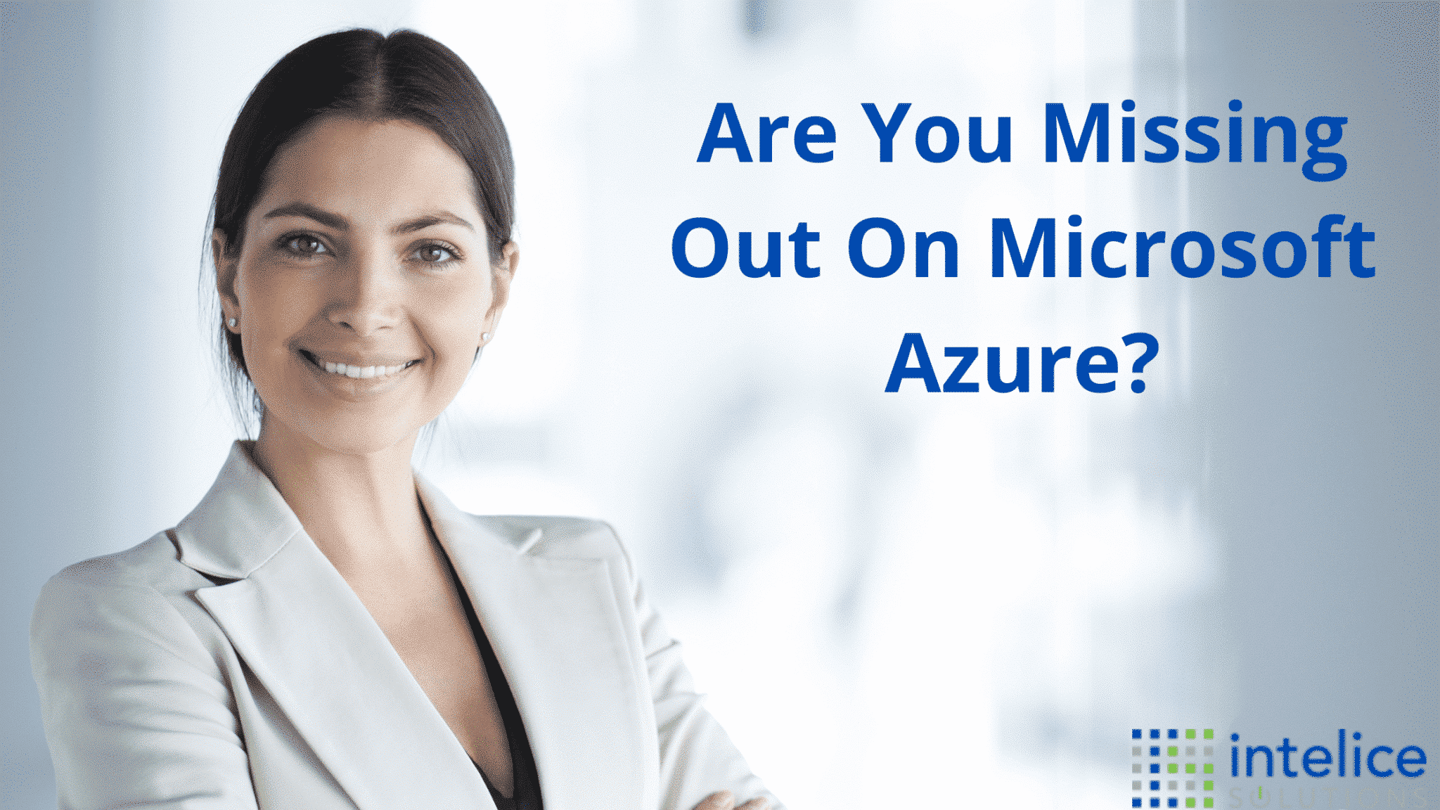 Are You Missing Out On Microsoft Azure? Are You Missing Out On Microsoft Azure?