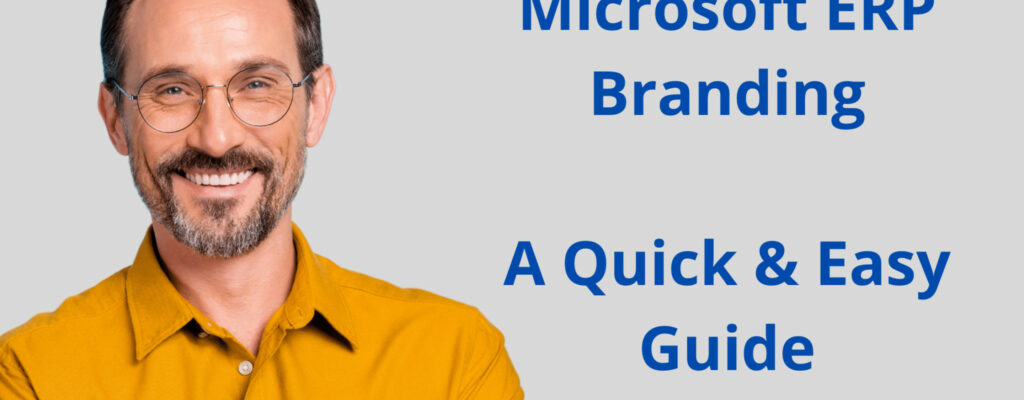 Microsoft ERP Branding_ A Quick & Easy Guide